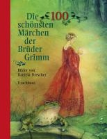 Die 100 schönsten Märchen der Brüder Grimm voorzijde