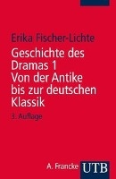 Geschichte des Dramas I. Von der Antike bis zur deutschen Klassik
