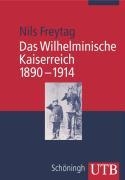 Das Wilhelminische Kaiserreich 1890-1914 voorzijde