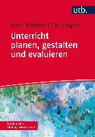 Unterricht planen, gestalten und evaluieren
