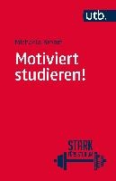 Motiviert studieren!