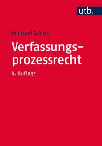 Sachs, M: Verfassungsprozessrecht