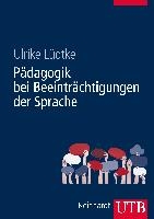 Pädagogik bei Beeinträchtigungen der Sprache