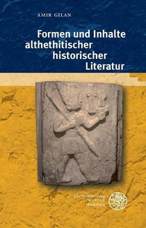Gilan, A: Formen und Inhalte althethitischer Literatur