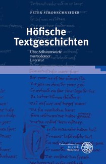 Strohschneider, P: Höfische Textgeschichten