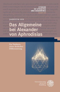 Das Allgemeine bei Alexander von Aphrodisias