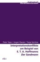 Interpretationskonflikte am Beispiel von E.T.A. Hoffmanns 