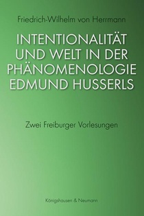 Intentionalität und Welt in der Phänomenologie Edmund Husserls