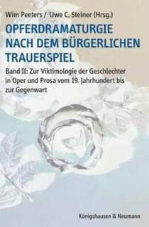 Opferdramaturgie nach dem bürgerlichen Trauerspiel. Band 2