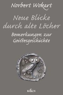 Neue Blicke durch alte Löcher