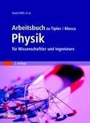 Arbeitsbuch zu Tipler/Mosca Physik für Wissenschaftler und Ingenieure