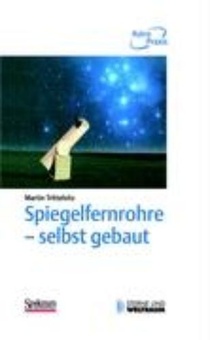 Spiegelfernrohre - Selbst Gebaut