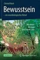 Bewusstsein - ein neurobiologisches Ratsel