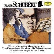 Franz Schubert. Die verschwundene Sinfonie. CD