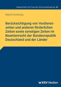 Berücksichtigung von Vordienstzeiten und anderen förderlichen Zeiten sowie sonstigen Zeiten im Beamtenrecht der Bundesrepublik Deutschland und der Länder