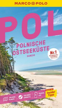 MARCO POLO Reiseführer Polnische Ostseeküste, Danzig