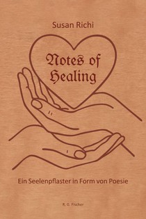 Notes of Healing - Ein Seelenpflaster in Form von Poesie