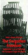The Forgotten Freedom: September 11 as a Challenge for European Legal Principles