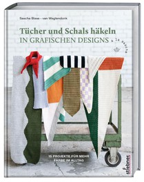 Tücher und Schals häkeln in grafischen Designs