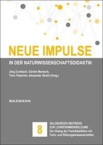 Neue Impulse in der Naturwissenschaftsdidaktik