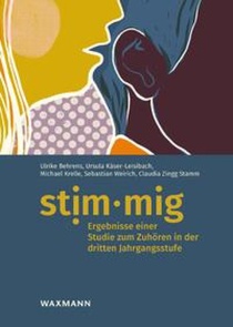 stim·mig - Ergebnisse einer Studie zum Zuhören in der dritten Jahrgangsstufe voorzijde