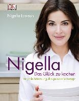 Nigella Das Glück zu kochen