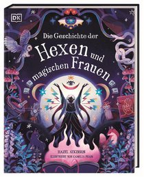 Die Geschichte der Hexen und magischen Frauen