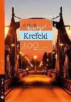 Krefeld - einfach Spitze! 100 Gründe, stolz auf diese Stadt zu sein voorzijde