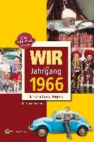 Wir vom Jahrgang 1966 - Kindheit und Jugend