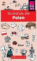 So sind sie, die Polen