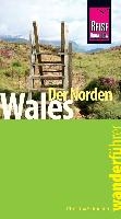 Reise Know-How Wanderführer Wales - der Norden: 22 Wandertouren, mit GPS-Tracks