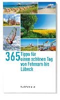222 Tipps für einen schönen Tag auf Fehmarn, in Heiligenhafen, der Hohwachter Bucht und der Holsteinischen Schweiz