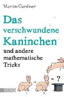 Das verschwundene Kaninchen und andere mathematische Tricks