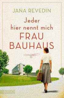 Jeder hier nennt mich Frau Bauhaus