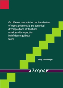 On Different Concepts for the Linearization of Matrix Polynomials and Canonical Decompositions of Structured Matrices with Respect to Indefinite Sesqu