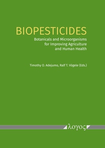 Biopesticides: Botanicals and Microorganisms for Improving Agriculture and Human Health