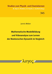 Mathematische Modellbildung Und Videoanalyse Zum Lernen Der Newtonschen Dynamik Im Vergleich