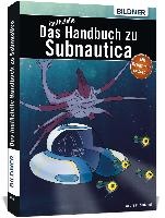 Das inoffizielle Handbuch zu Subnautica