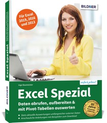 Excel Spezial - Daten abrufen, aufbereiten & mit Pivot-Tabellen auswerten voorzijde