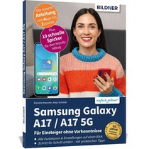 Samsung Galaxy A17 / A17 5G - Für Einsteiger ohne Vorkenntnisse