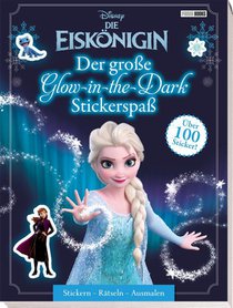 Disney Die Eiskönigin: Der große Glow-in-the-Dark-Stickerspaß: Stickern - Rätseln - Ausmalen