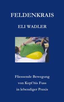 Feldenkrais Eli Wadler