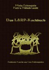 Das LARP-Kochbuch