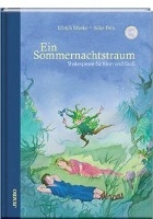 Ein Sommernachtstraum. Shakespeare für Klein und Groß voorzijde