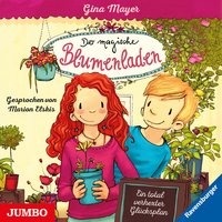 Der magische Blumenladen 02: Ein total verhexter Glücksplan