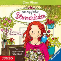 Der magische Blumenladen 05.Die verzauberte Hochzeit