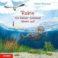 Robin. Ein kleiner Seehund räumt auf