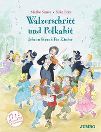 Walzerschritt und Polkahit. Johann Strauß für Kinder voorzijde