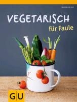 Vegetarisch für Faule