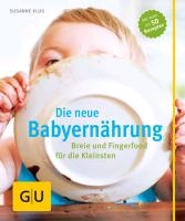 Die neue Babyernährung